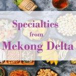 What To Buy In Mekong Delta Tour